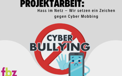 Wir setzen ein Zeichen gegen Cyber Mobbing!